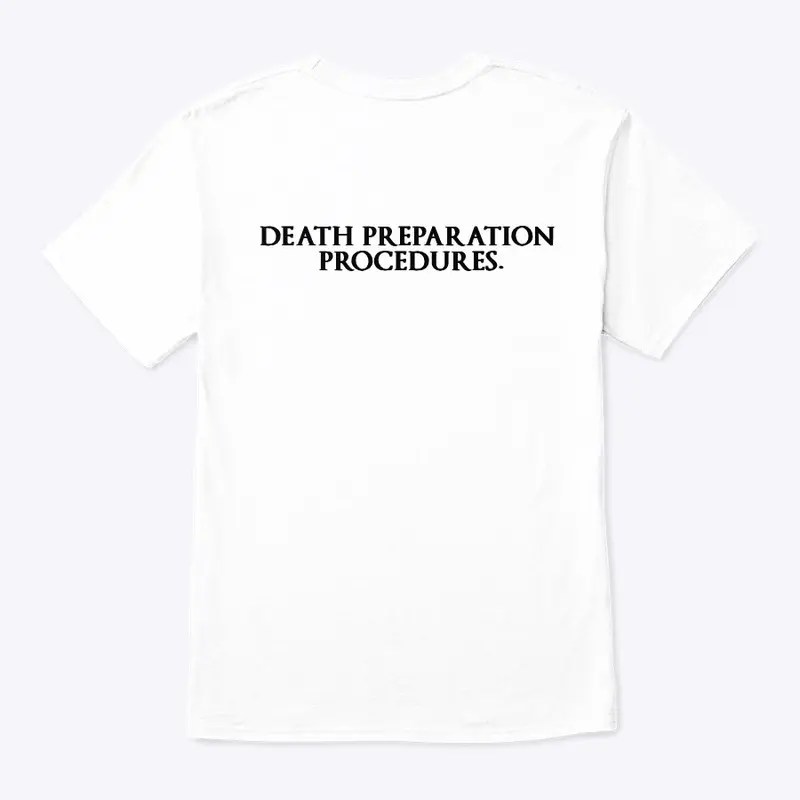 DEATH PREPARATION PROCEDURES PROMO TEE.